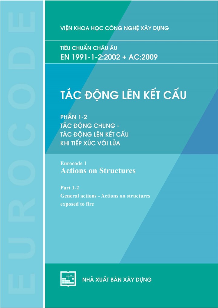 Tiêu chuẩn châu Âu - EN 1991-1-2:2002 + AC:2009 (Tác động lên kết cấu - Phần 1-2. Tác động chung - Tác động lên kết cấu khi tiếp xúc với lửa)