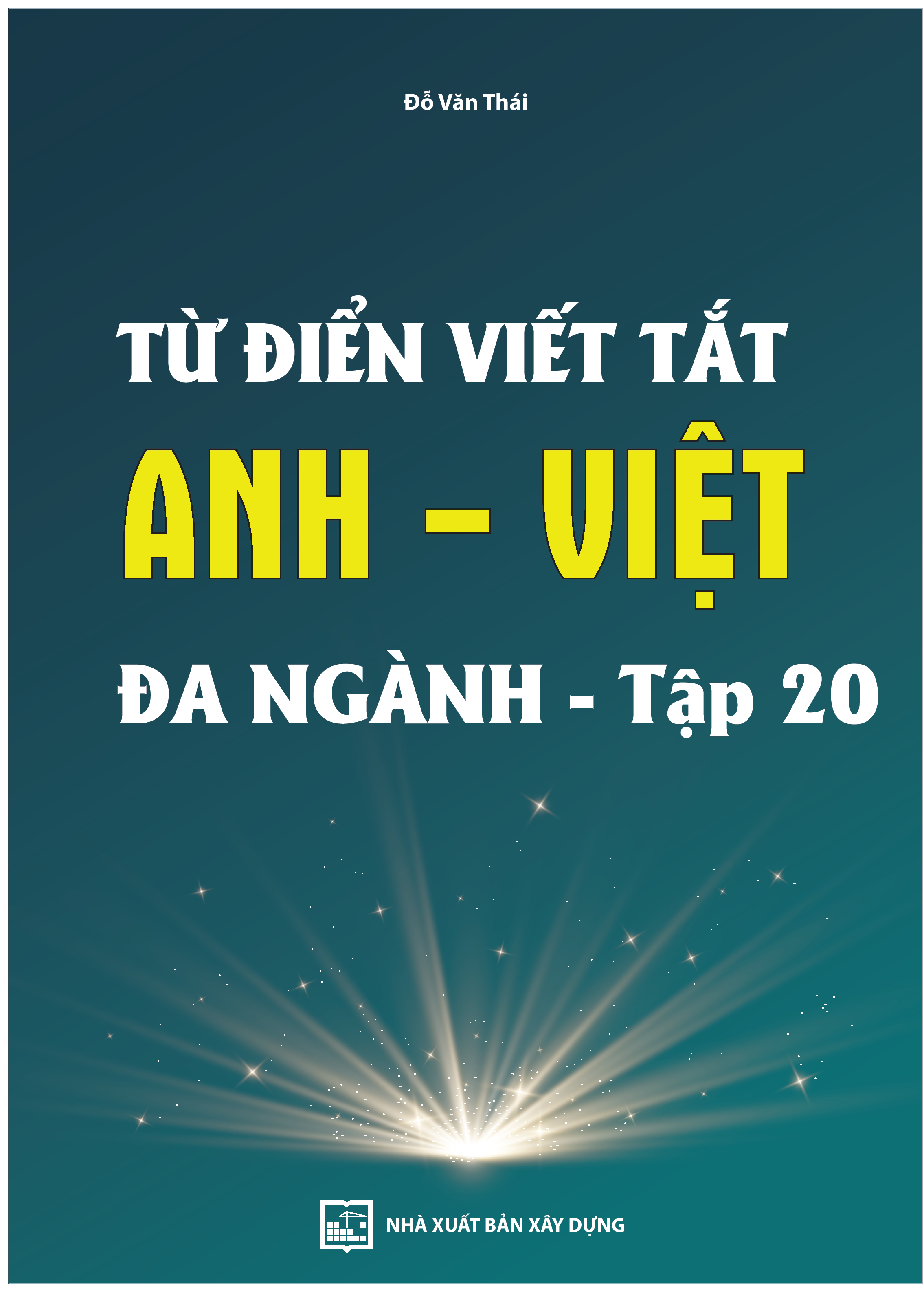 Từ điển viết tắt Anh - Việt
đa ngành - tập 20