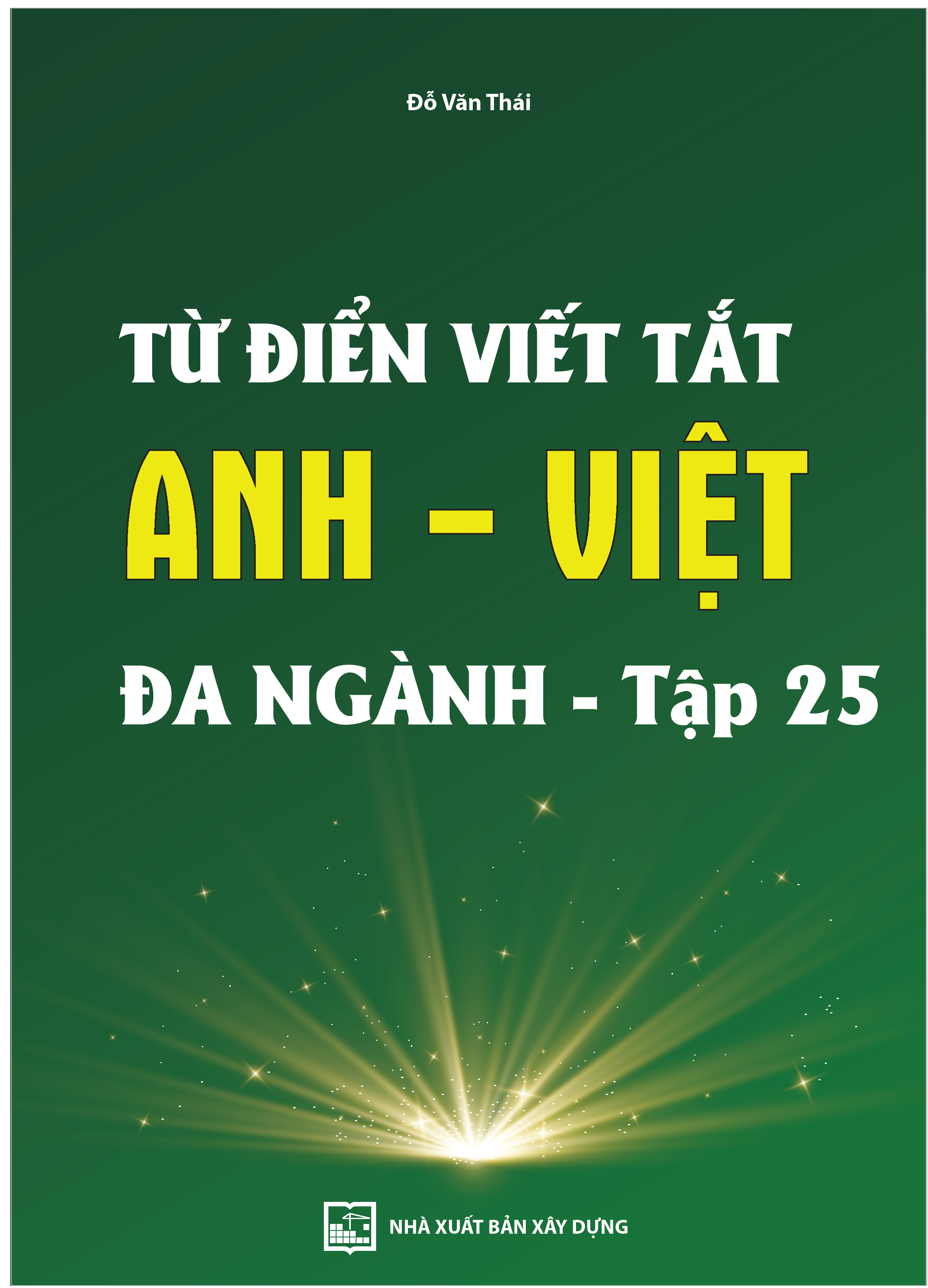 Từ điển viết tắt Anh - Việt
đa ngành - tập 25