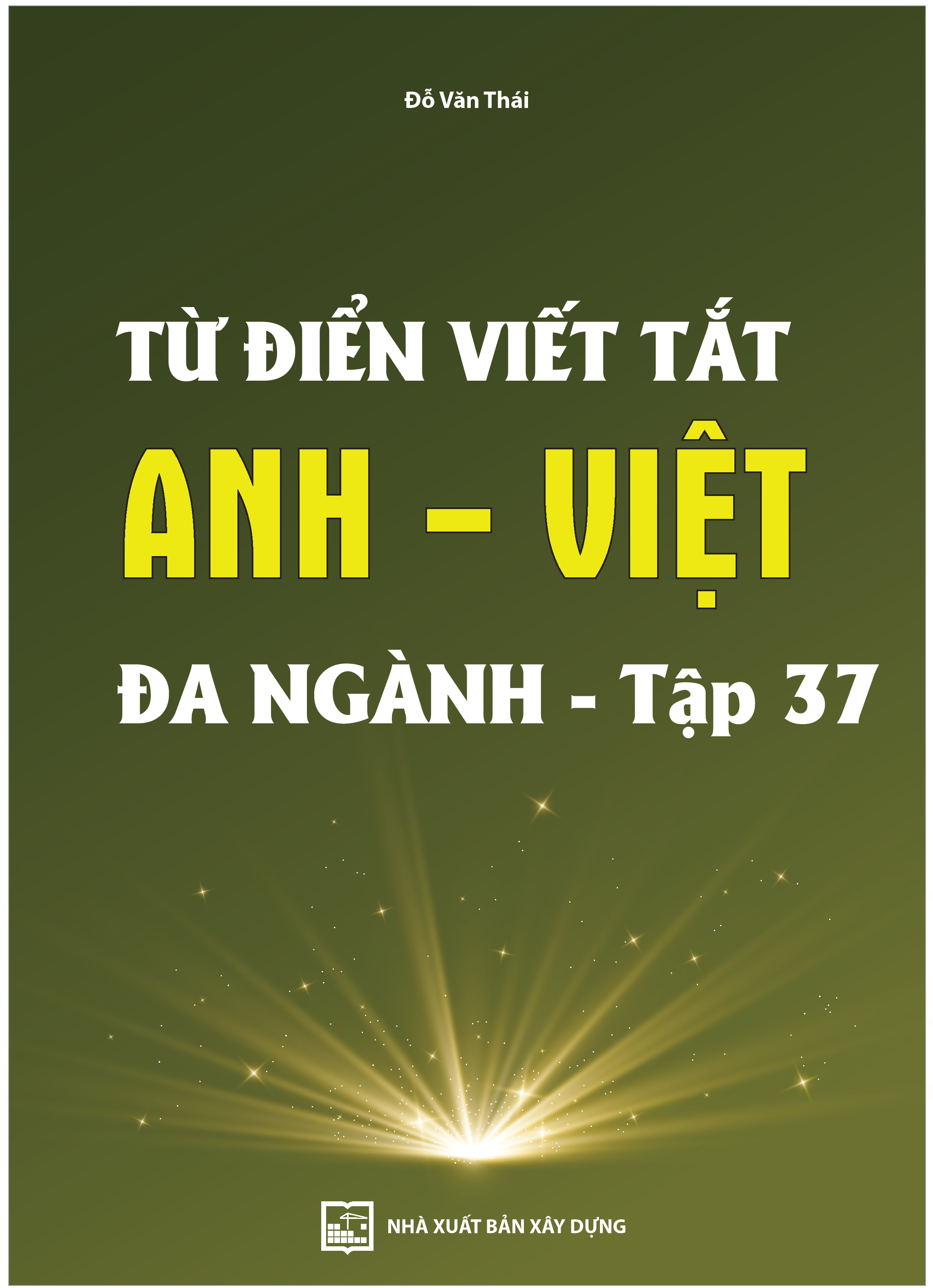 Từ điển viết tắt Anh - Việt
đa ngành - tập 37