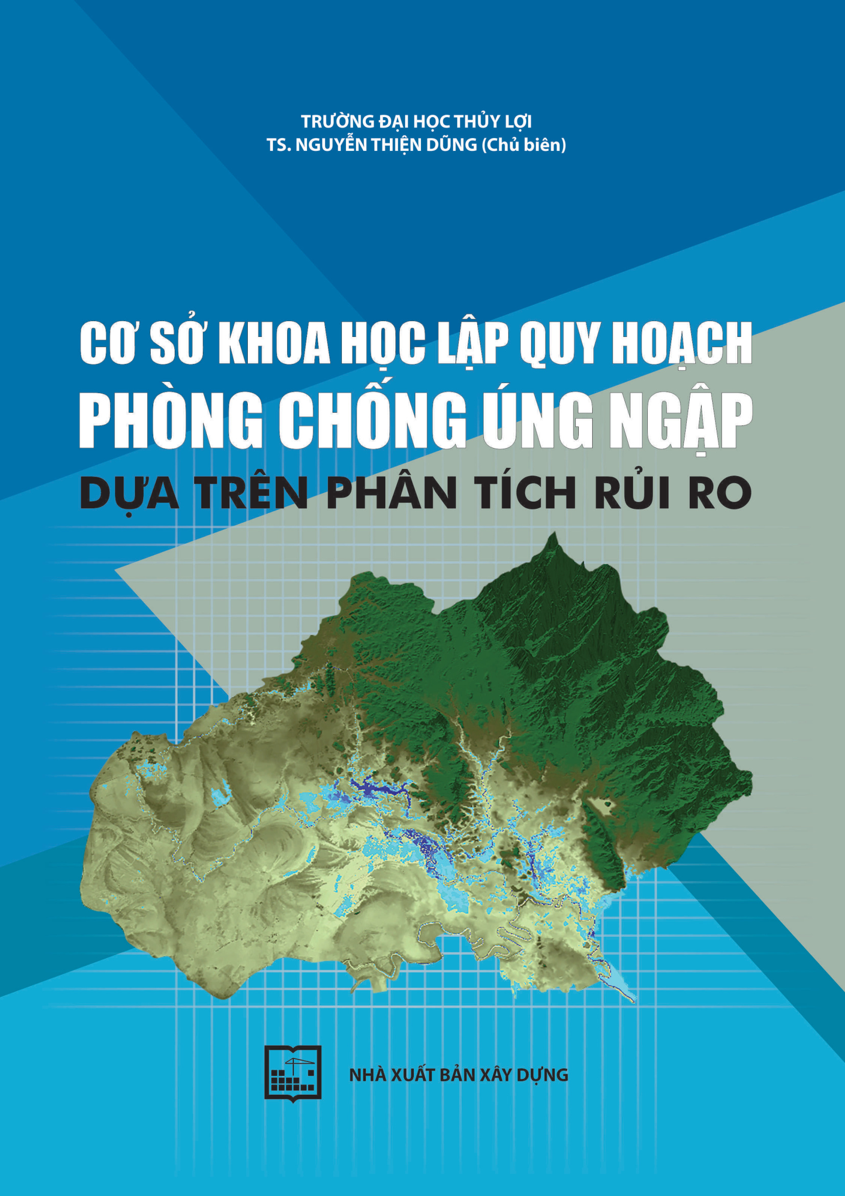 Cơ sở khoa học lập quy hoạch phòng chống úng ngập dựa trên phân tích rủi ro