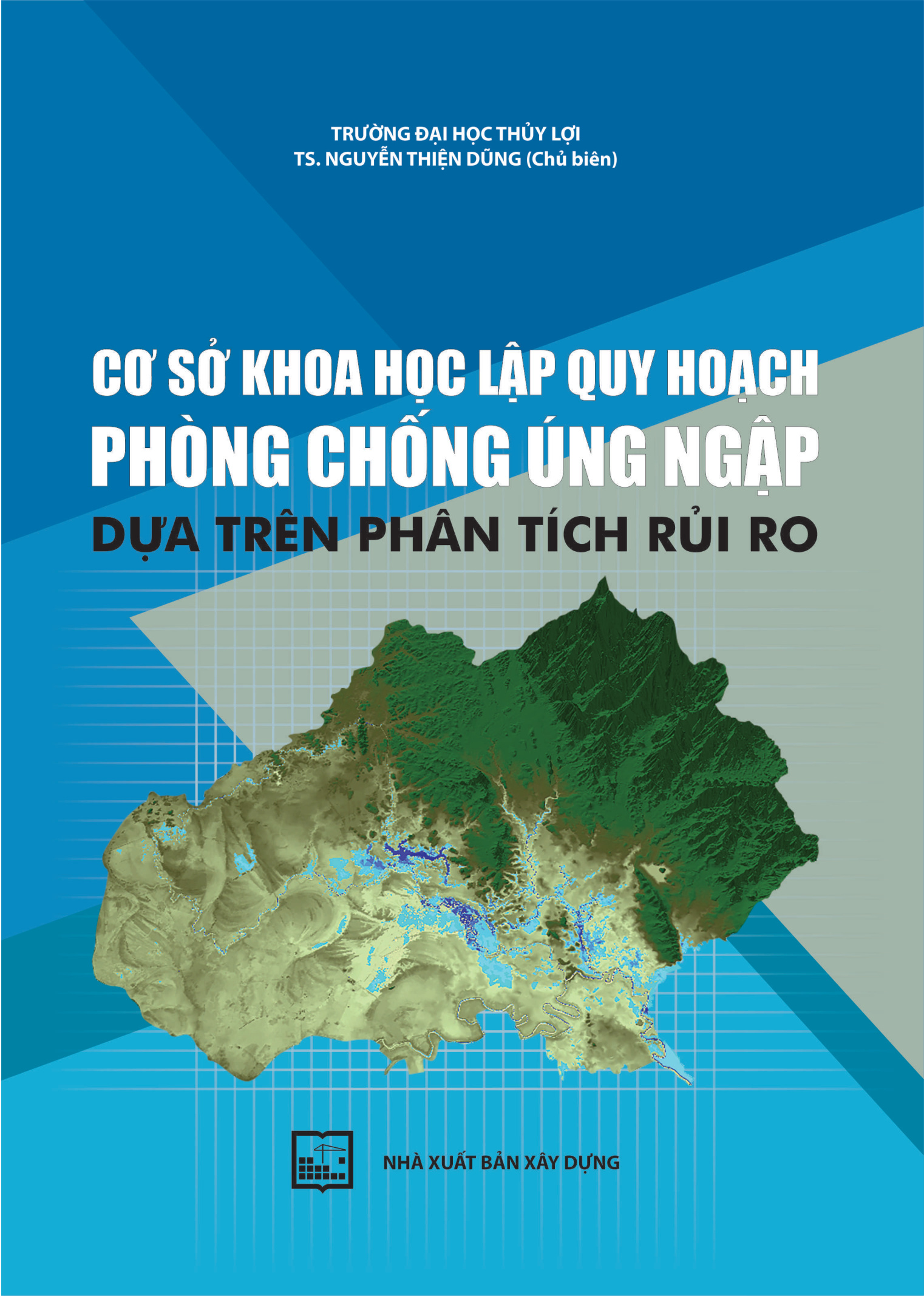 Cơ sở khoa học lập quy hoạch phòng chống úng ngập dựa trên phân tích rủi ro