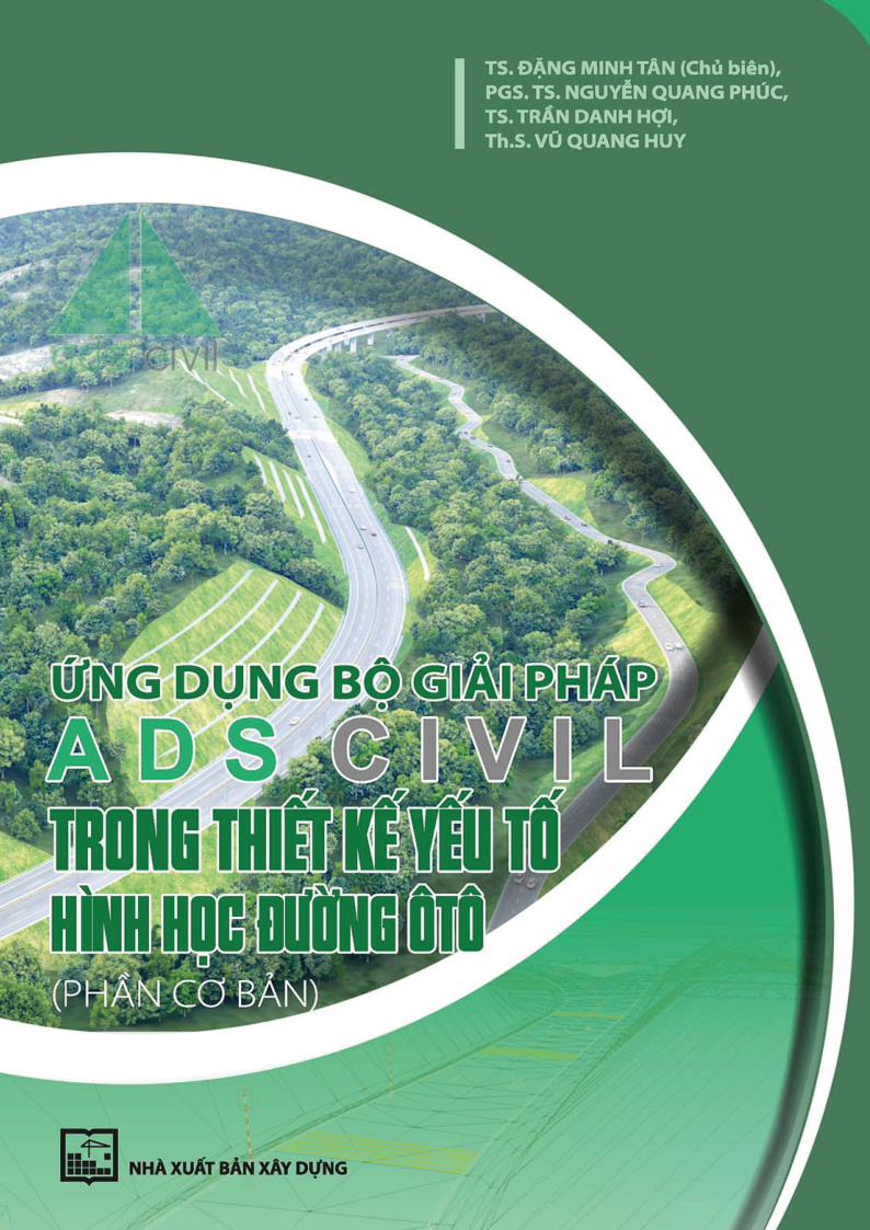 Ứng dụng bộ giải pháp ads civil trong thiết kế yếu tố hình học quỹ đường ô tô (phần cơ bản)