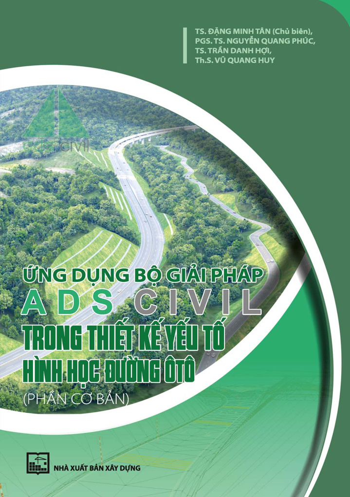 Ứng dụng bộ giải pháp ads civil trong thiết kế yếu tố hình học quỹ đường ô tô (phần cơ bản)