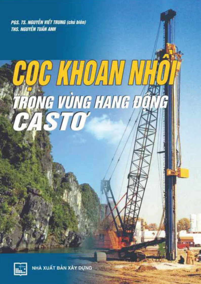 Cọc khoan nhới trong vùng hang động casto