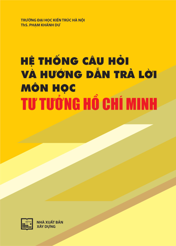 Hệ thống câu hỏi và hướng dẫn trả lời môn học tu tưởng hồ chí minh