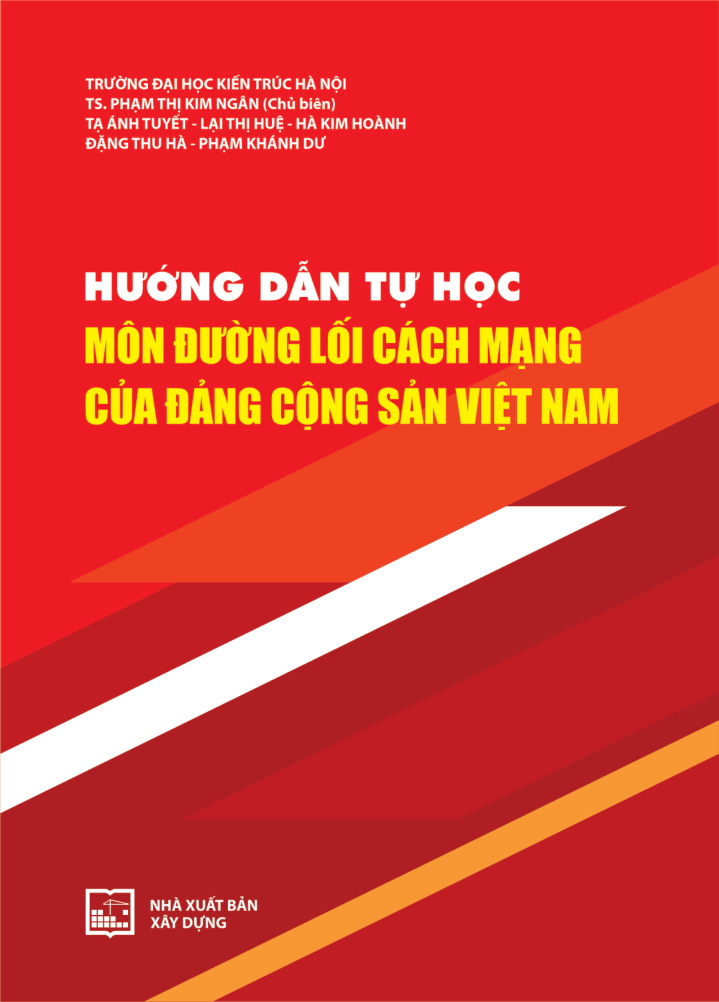 Hướng dẫn tự học môn đường lối cách mạng của đảng cộng sản việt nam