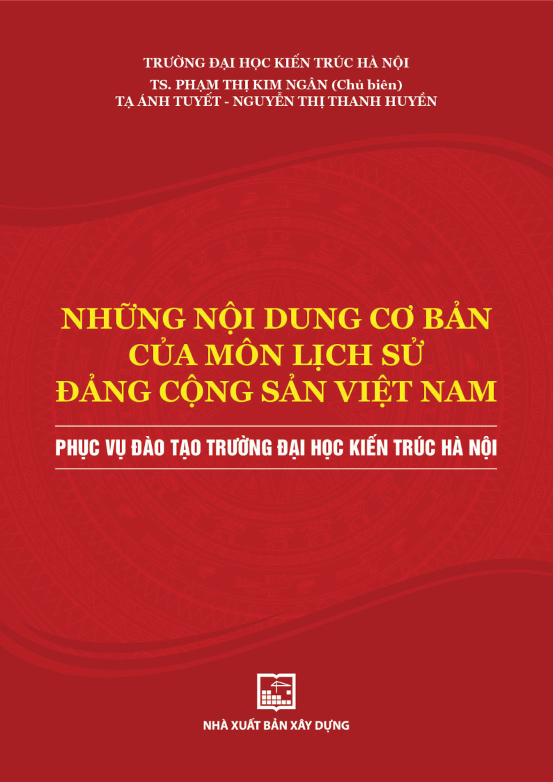 Những nội dung cơ bản của môn lịch sử đảng cộng sản việt nam phục vụ đào tạo trường đại học kiến trúc hà nội