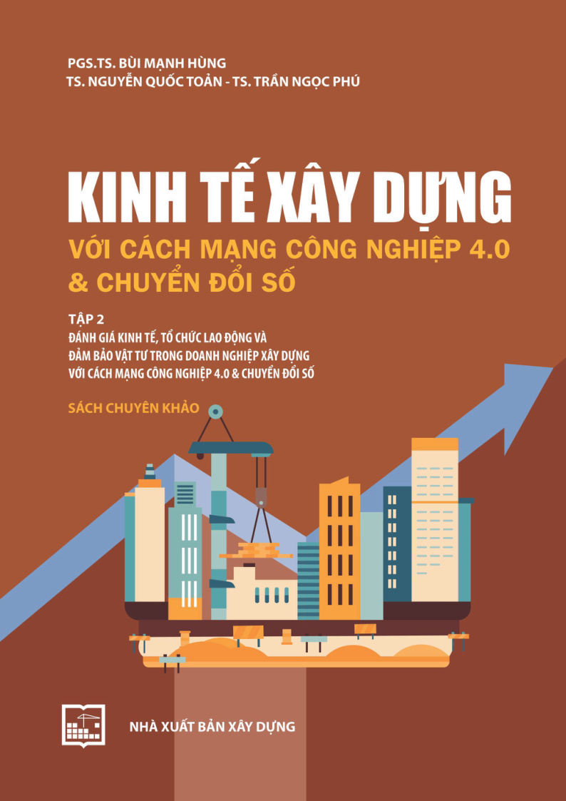 Kinh tế xây dựng với cách mạng công nghiệp 4.0 & chuyển đổi số tập 2