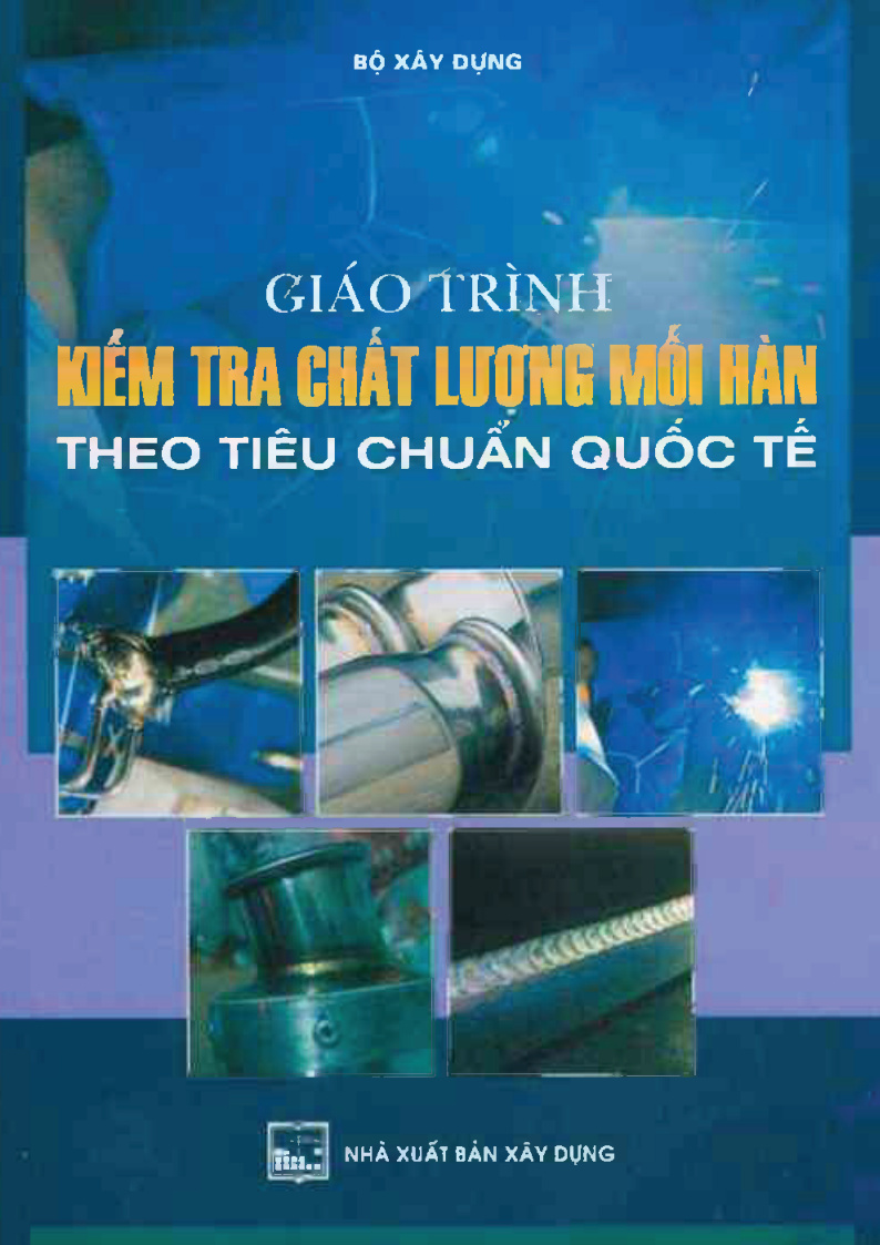 Giáo trình kiểm tra chất lượng môi hàn theo tiêu chuẩn quốc tế