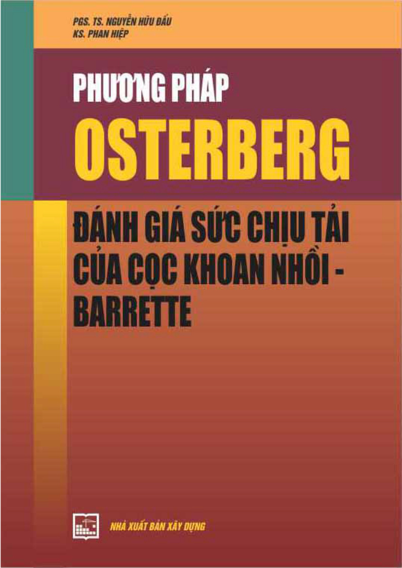 Phương pháp osterberg đánh giá sức chiếu tải của cọc khoan nhồi - barrette