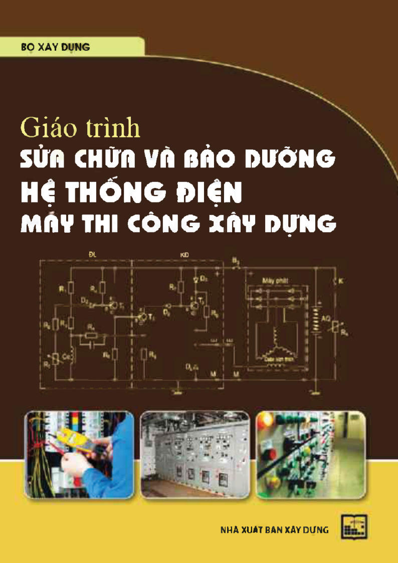 Giáo trình sửa chữa và bảo dưỡng hệ thống điện máy thi công xây dựng