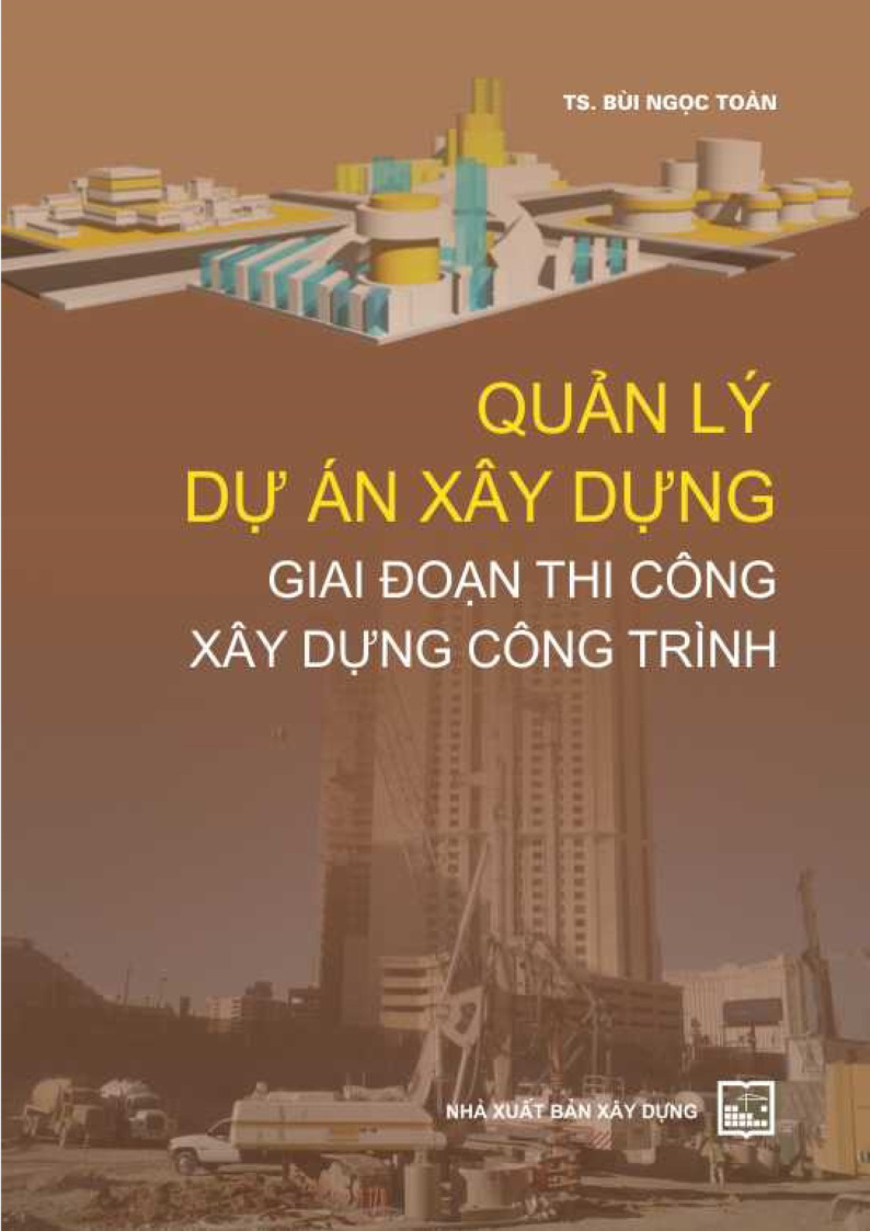 Quản lý dự án xây dựng giai đoạn thi công xây dựng công trình