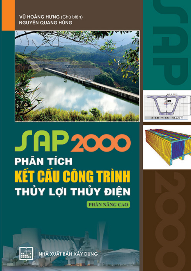 Sap2000 phân tích kết cấu công trình thủy lợi thuyến điện phần nâng cao