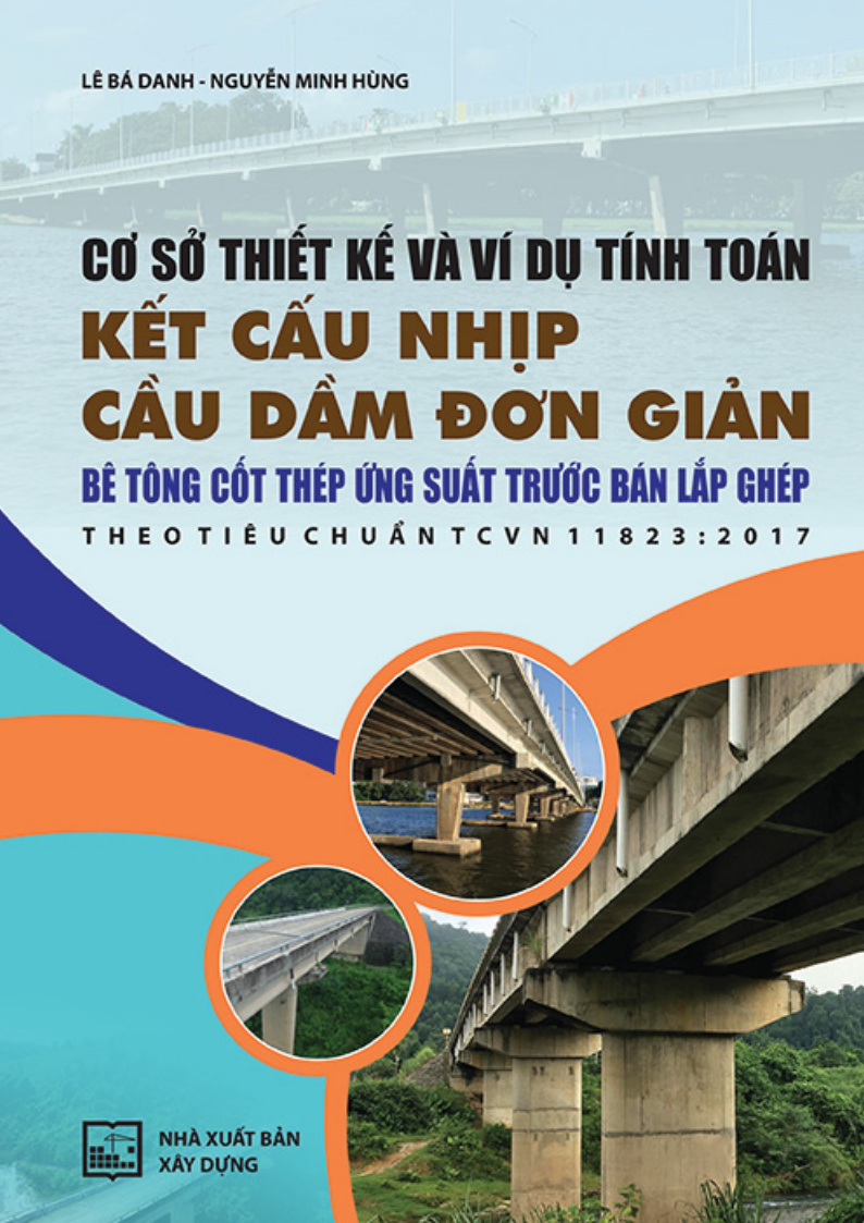 Cơ sở thiết kế và ví dụ tính toán kết cấu nhịp cầu dầm đơn giản