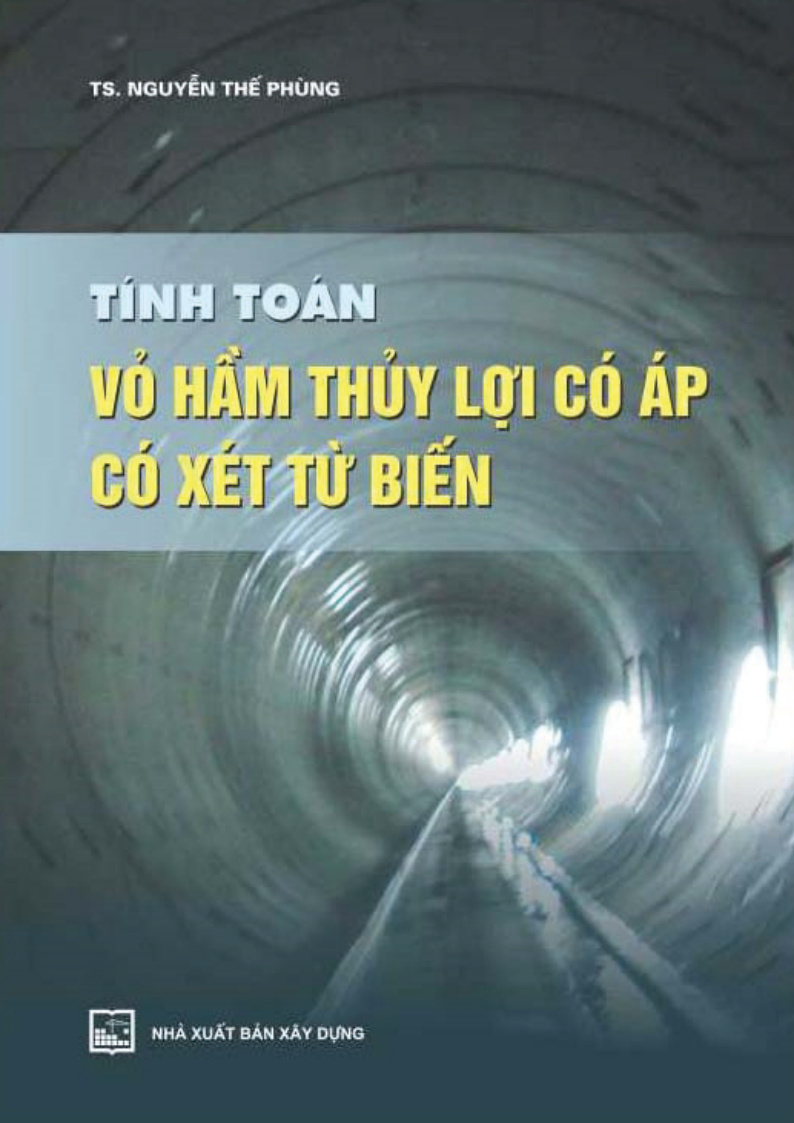 Tính toán vỏ hầm thủy lợi có áp có xét từ biến