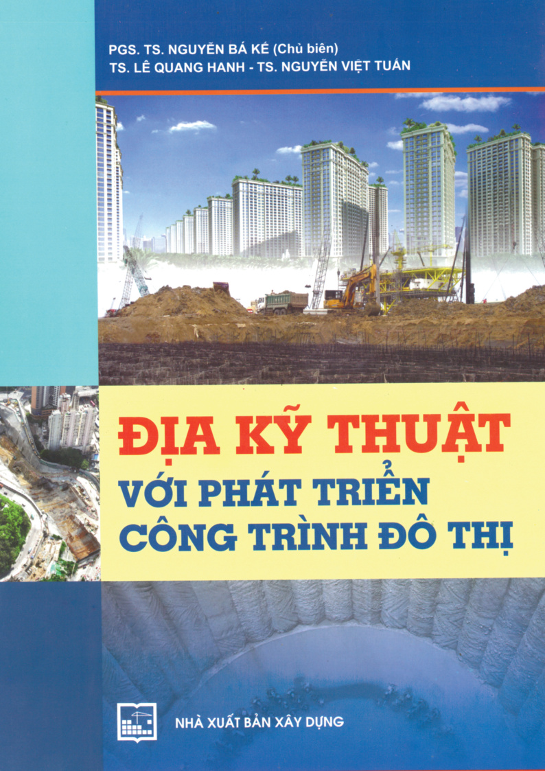Địa kỹ thuật với phát triển công trình đô thị