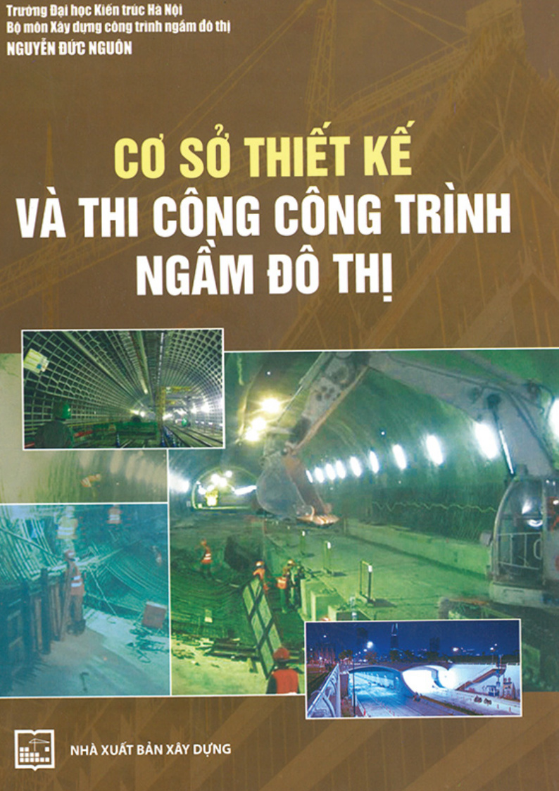 Cơ sở thiết kế và thi công trình ngầm đô thị