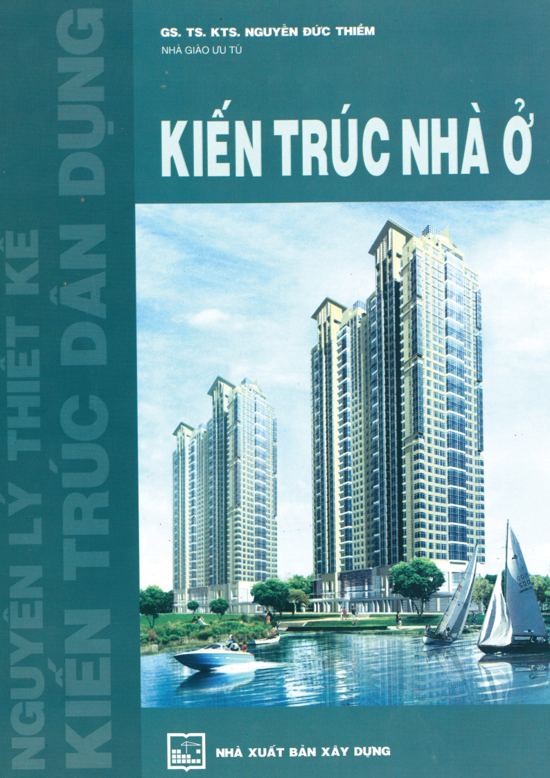 Nguyên Lý Thiết Kế Kiến Trúc Dân Dụng - Kiến Trúc Nhà ở