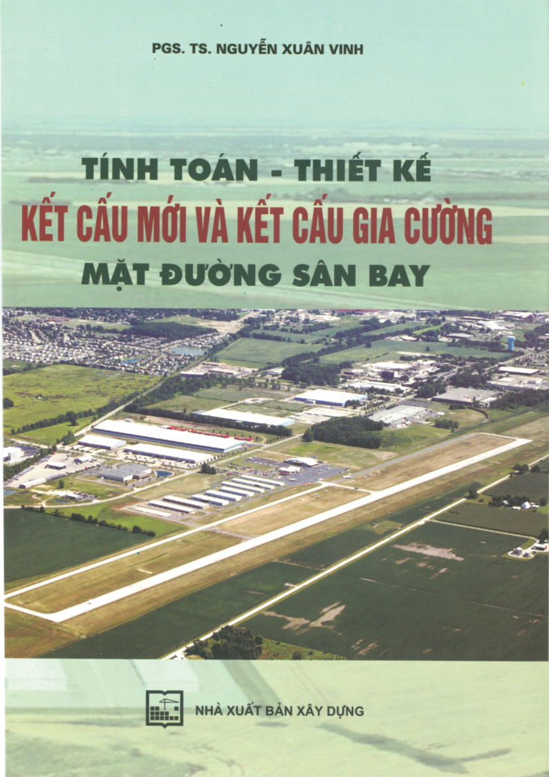 Tính Toán Thiết Kế Kết Cấu Mới và Kết Cấu Gia Cường Mặt Đường Sân Bay