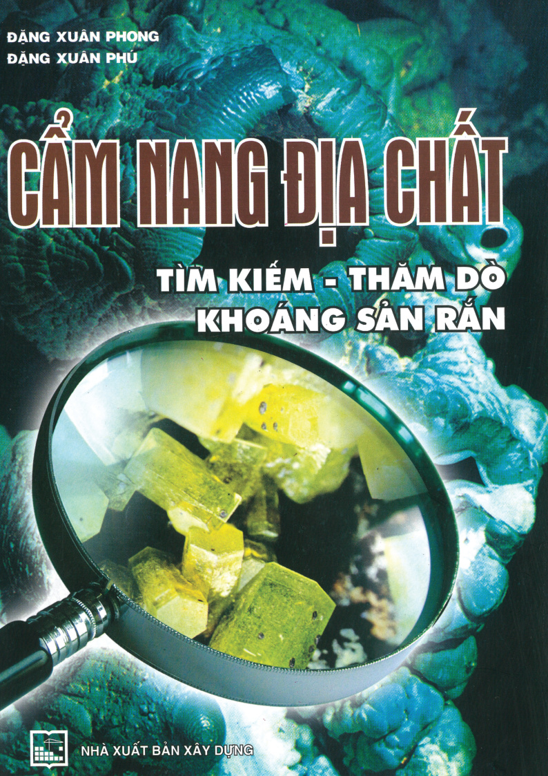 Cẩm Nang Địa Chất Tìm Kiếm - Thăm Dò Khoáng Sản Rắn