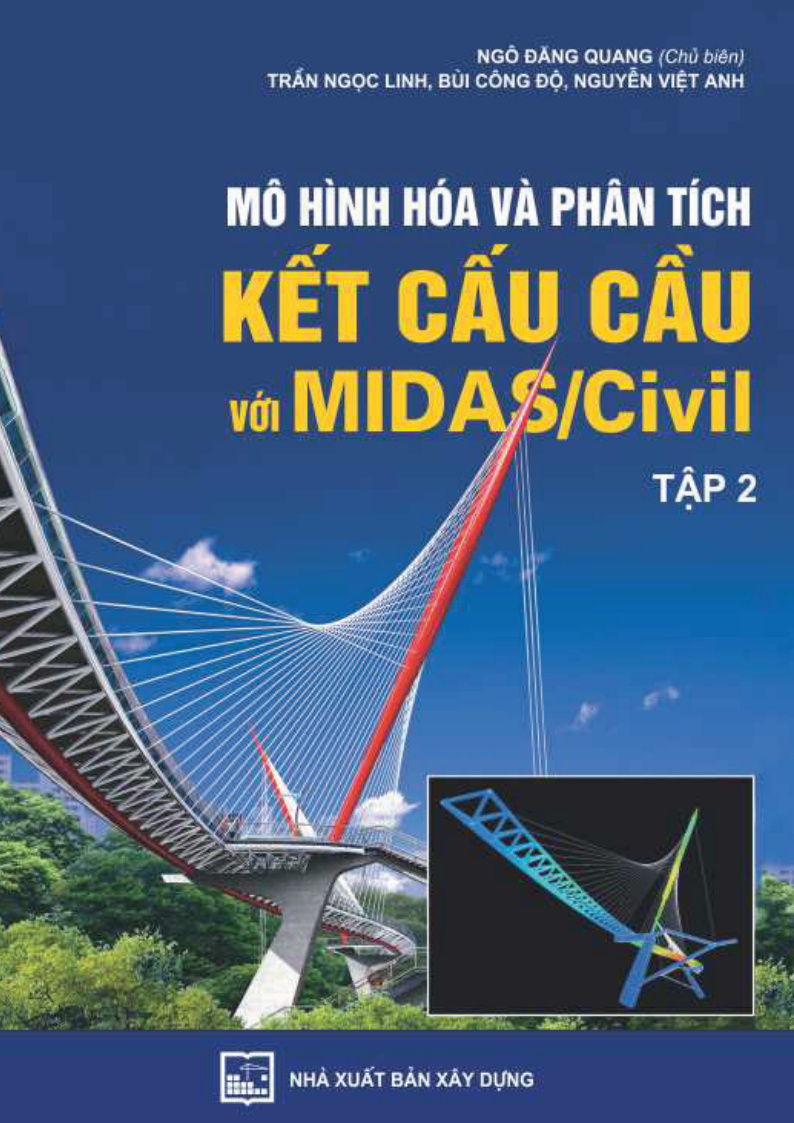 Mô Hình Hoá và Phân Tích Kết Cấu Cầu với Midascivil - Tập 2