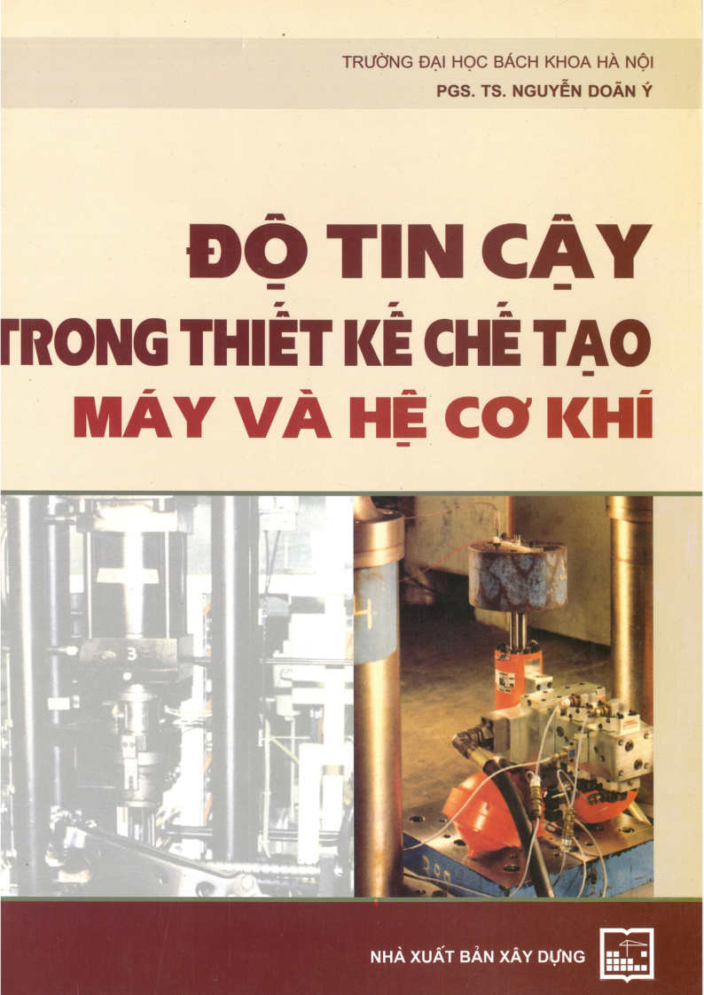 ĐỘ TIN CAY TRONG THIẾT KẾ CHẾ TẠO MÁY VÀ HỆ CƠ KHÍ