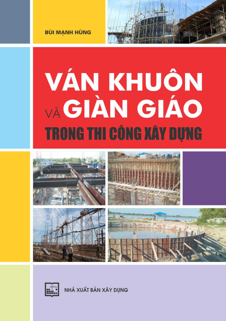 VÁN KHUÔN VÀ GIÀN GIÁO TRONG THI CÔNG XÂY DỰNG