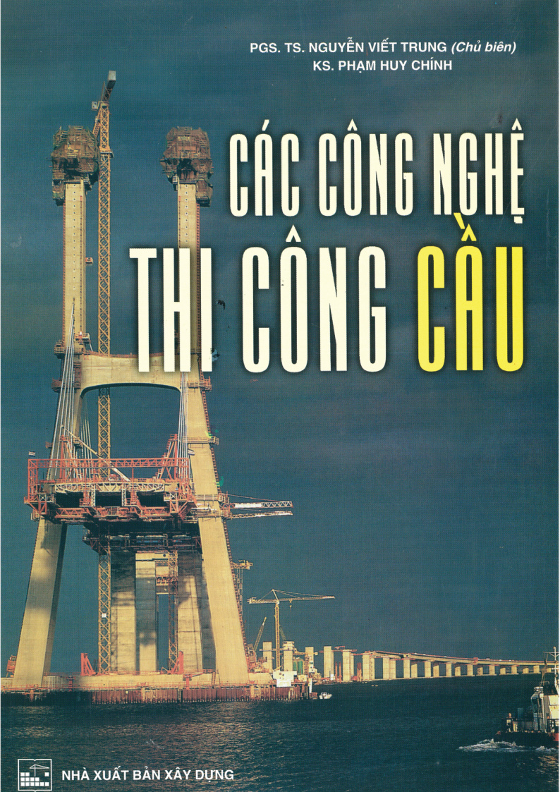 CÁC CÔNG NGHỆ THI CÔNG CẦU
