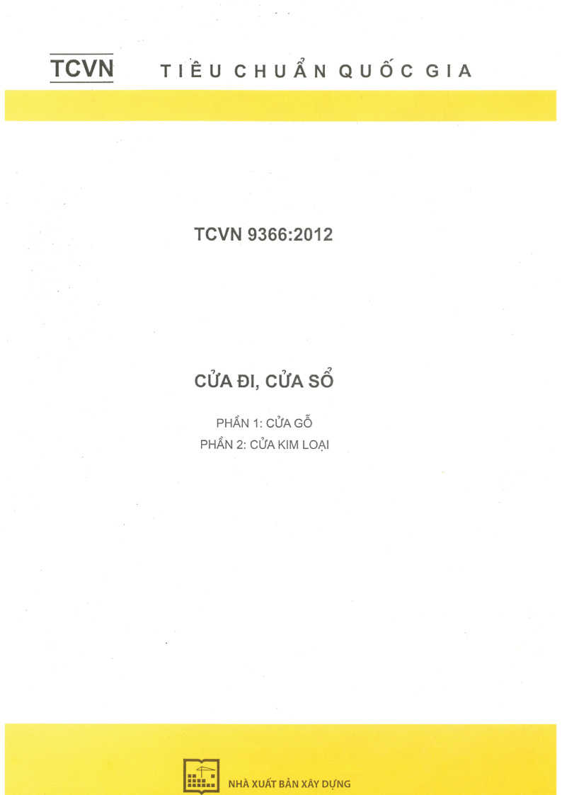 TCVN 9366:2012 CỬA ĐI, CỬA SỐ PHẦN 1: CỬA GỖ PHẦN 2: CỬA KIM LOẠI