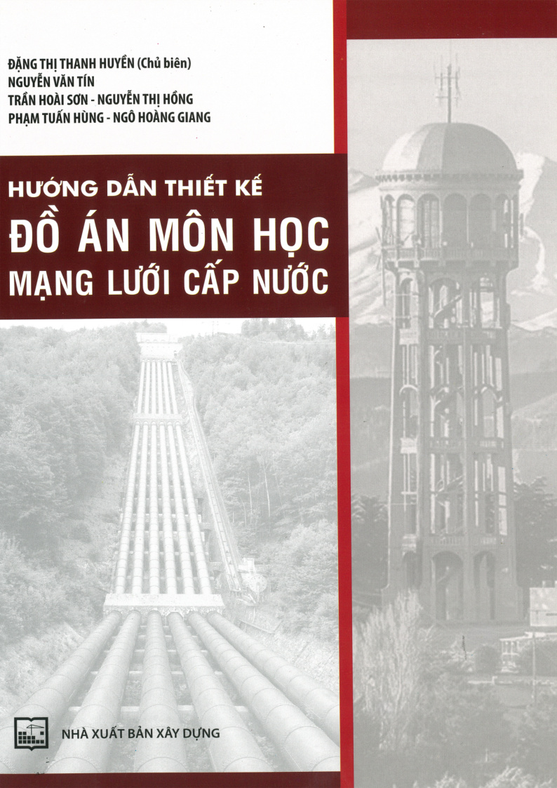 HƯỚNG DẪN THIẾT KẾ ĐỒ ÁN MÔN HỌC MẠNG LƯỚI CẤP NƯỚC