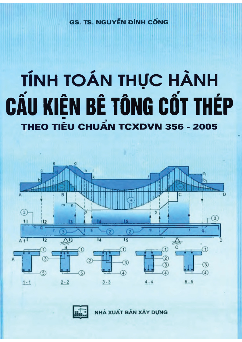 TÍNH TOÁN THỰC HÀNH CẤU KIỆN BÊ TÔNG CỐT THÉP THEO TIÊU CHUẨN TCXDVN 356 - 2005