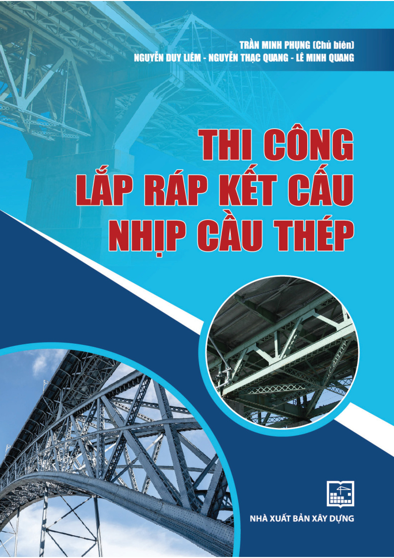 THI CÔNG LẮP RÁP KẾT CẤU NHỊP CẦU THÉP