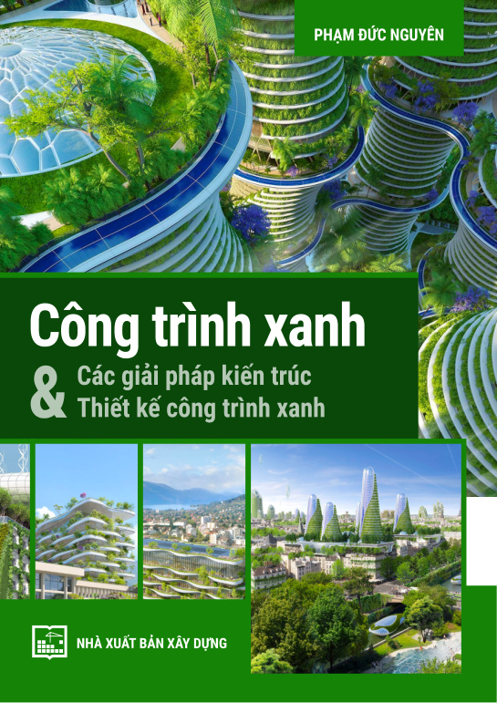 Công trình xanh & Các giải pháp kiến trúc Thiết kế công trình xanh