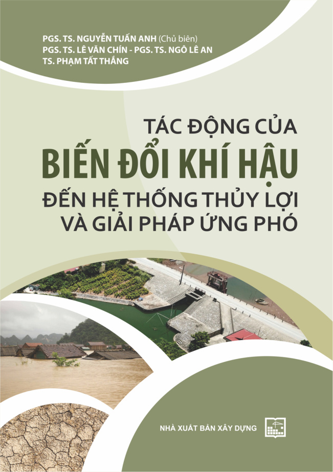 TÁC ĐỘNG CỦA BIẾN ĐỔI KHÍ HẬU ĐẾN HỆ THỐNG THỦY LỢI VÀ GIẢI PHÁP ỨNG PHÓ