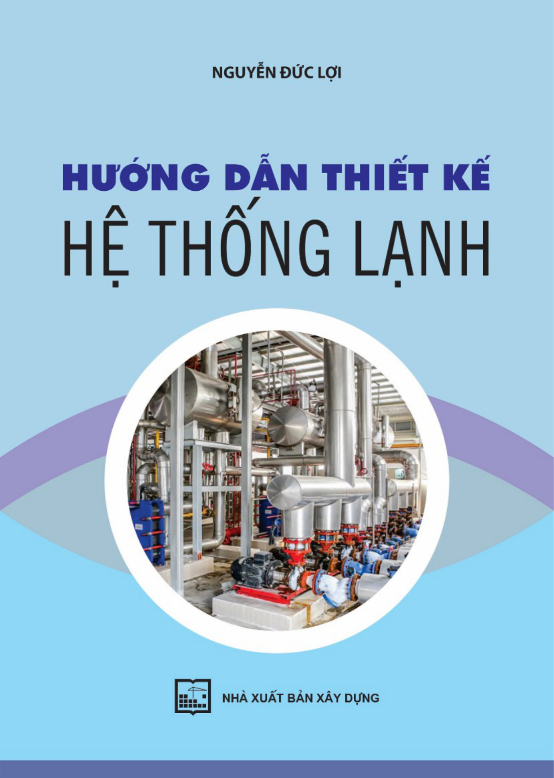 HƯỚNG DẪN THIẾT KẾ HỆ THỐNG LẠNH