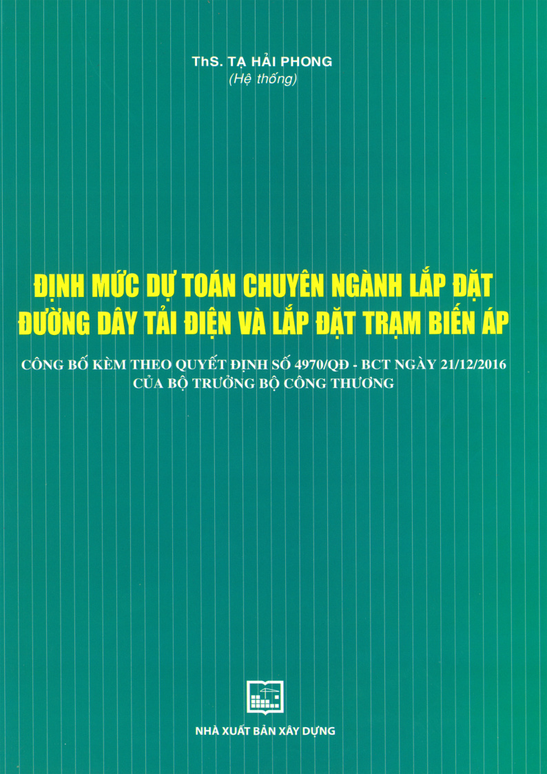 Định mức dự toán chuyên ngành lắp đặt đường dây tải điện và lắp đặt trạm biến áp