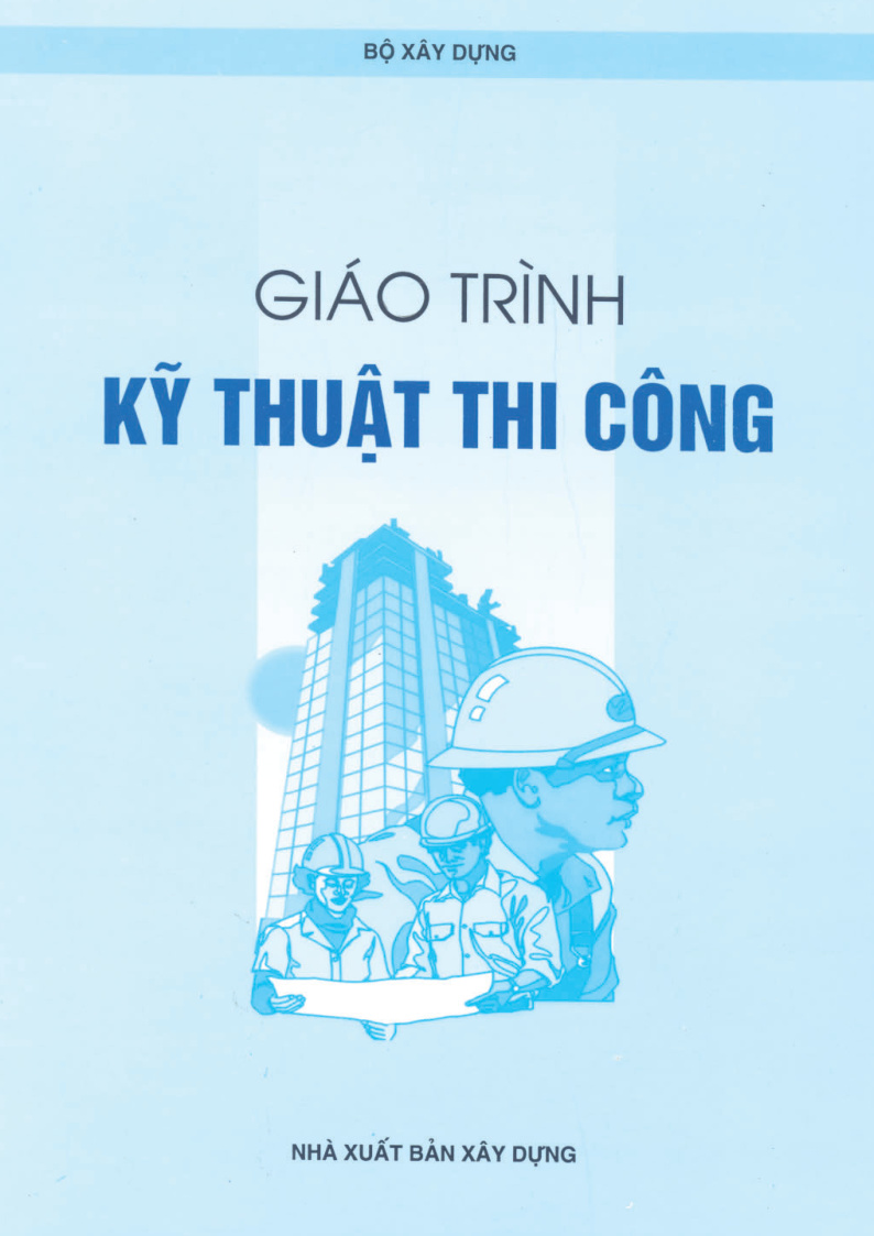 GIÁO TRÌNH KỸ THUẬT THI CÔNG