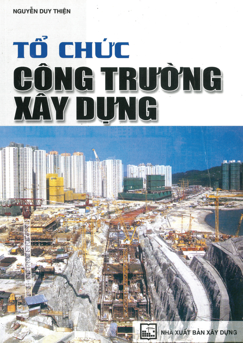 TỔ CHỨC CÔNG TRƯỜNG XÂY DỰNG