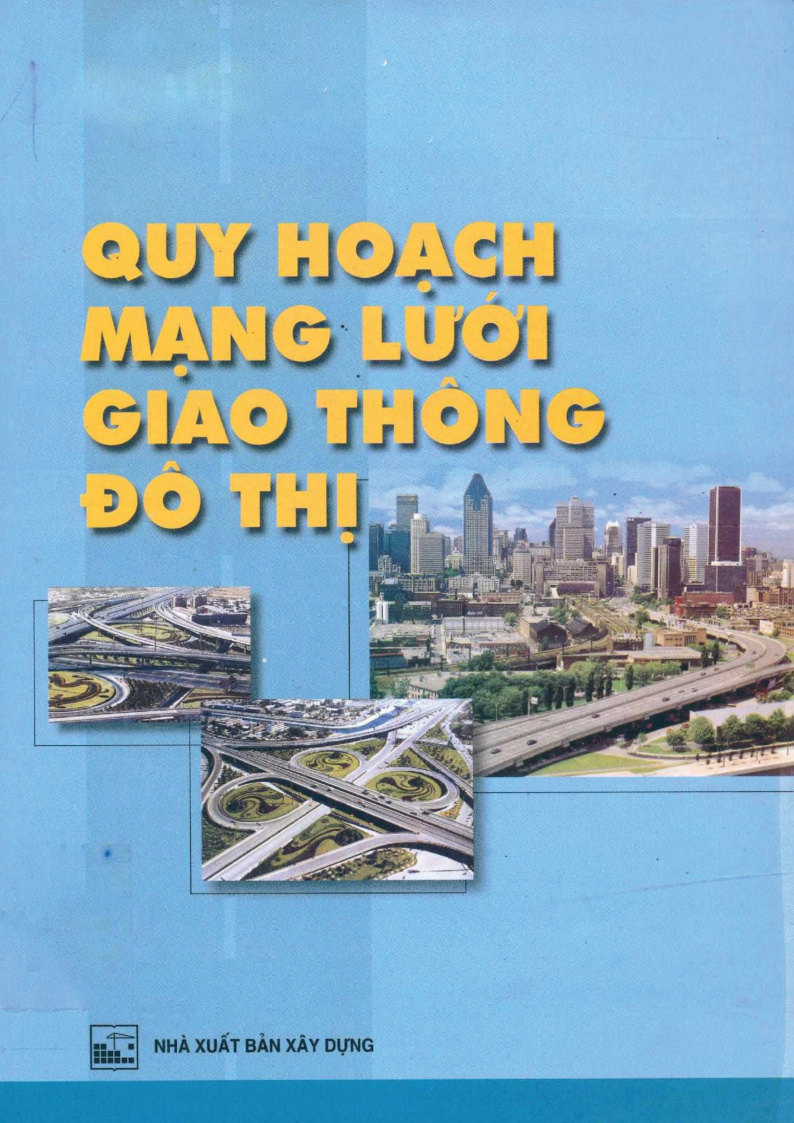 QUY HOẠCH MẠNG LƯỚI GIAO THÔNG ĐÔ THỊ