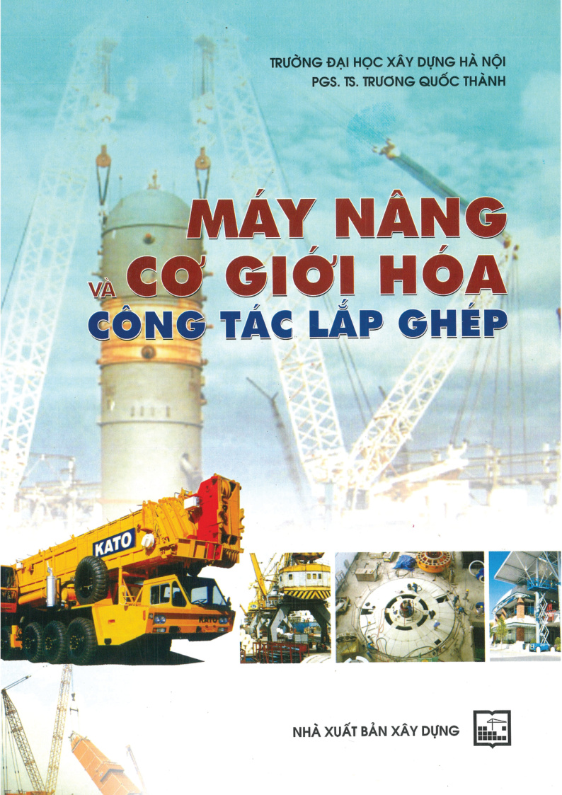 MÁY NÂNG VÀ CƠ GIỚI HÓA CÔNG TÁC LẮP GHÉP