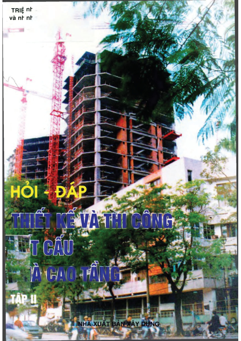 HỒI - ĐÁP THIẾT KẾ VÀ THI CÔNG T CẦU À CAO TẦNG TẬP II