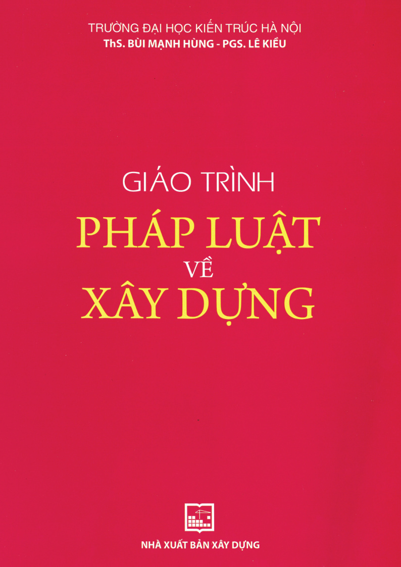 GIÁO TRÌNH PHÁP LUẬT VỀ XÂY DỰNG