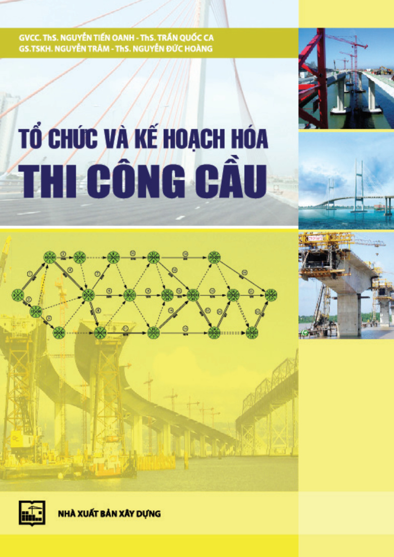 TỔ CHỨC VÀ KẾ HOẠCH HÓA THI CÔNG CẦU