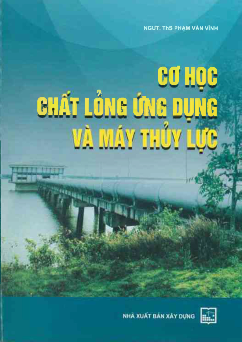 CƠ HỌC CHẤT LỎNG ỨNG DỤNG VÀ MÁY THỦY LỰC