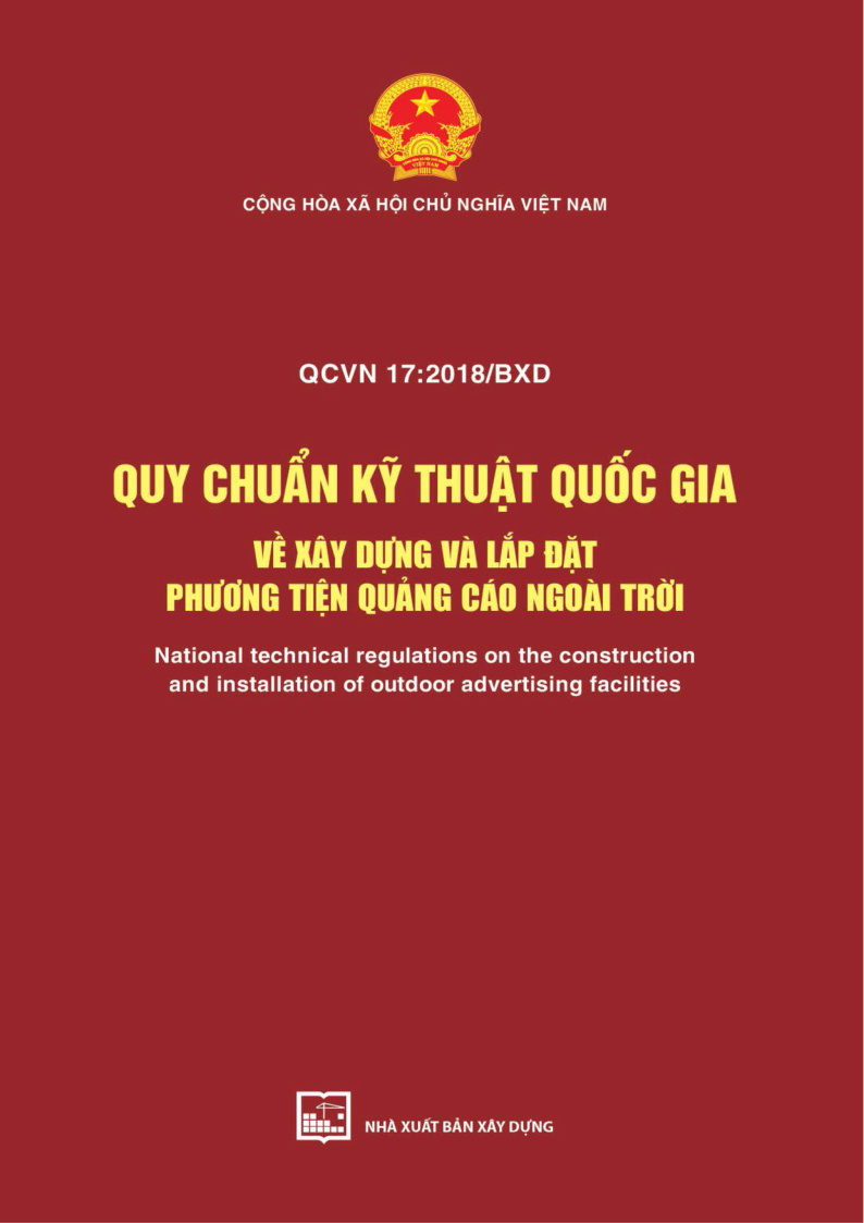 QUY CHUẨN KỸ THUẬT QUỐC GIA VỀ XÂY DỰNG VÀ LẮP ĐẶT PHƯƠNG TIỆN QUẢNG CÁO NGOÀI TRỜI QCVN 17:2018/BXD