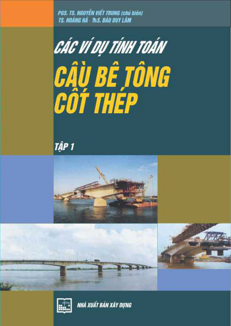 CÁC VÍ DỤ TÍNH TOÁN CẦU BÊ TÔNG CỐT THÉP TẬP 1