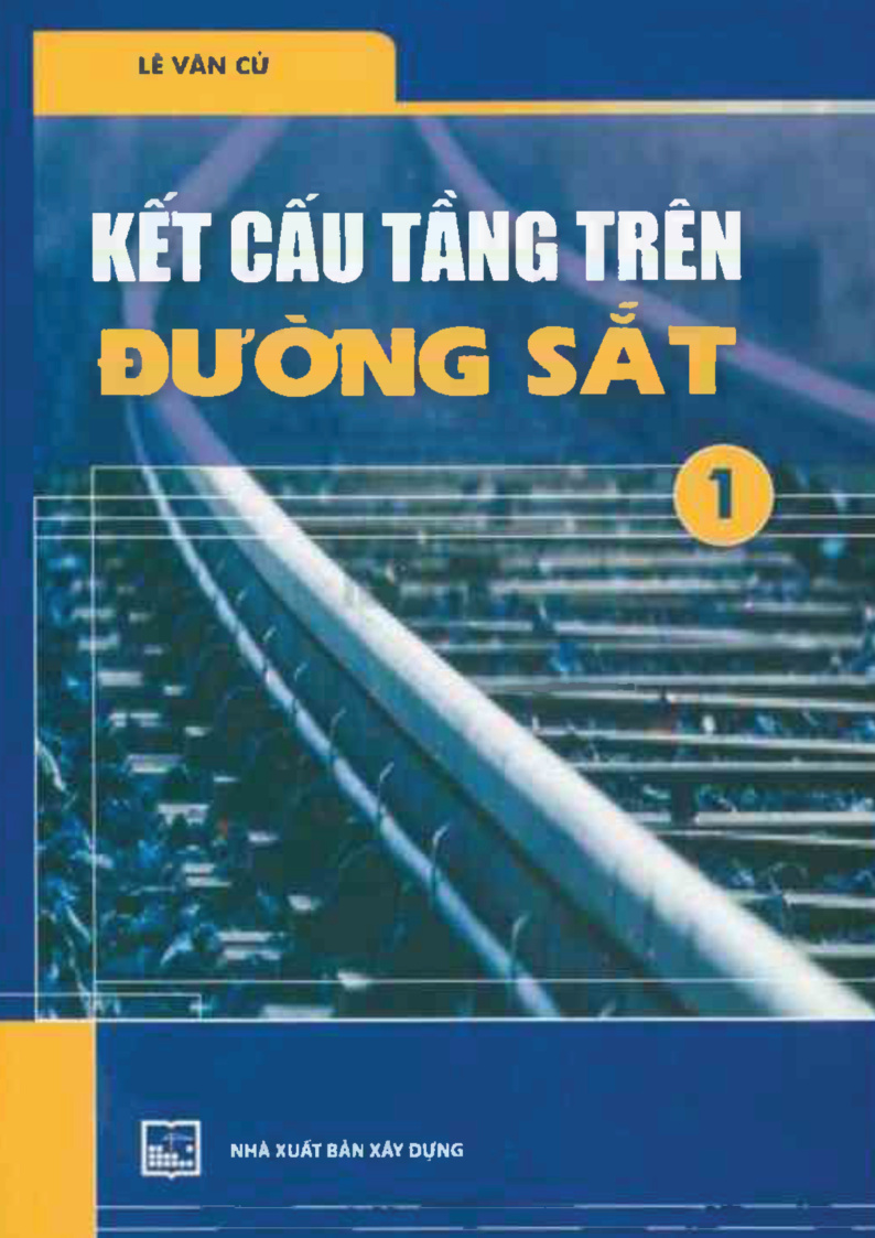 KẾT CẤU TẦNG TRÊN ĐƯỜNG SẮT 1