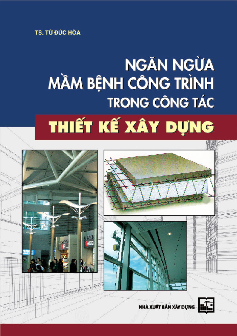 NGĂN NGỪA MẦM BỆNH CÔNG TRÌNH TRONG CÔNG TÁC THIẾT KẾ XÂY DỰNG