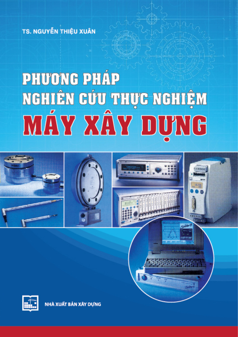 PHƯƠNG PHÁP NGHIÊN CỨU THỰC NGHIỆM MÁY XÂY DỰNG